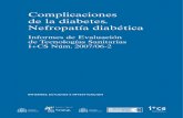 2007/06-2 Complicaciones de la diabetes.a_diabetes... · Complicaciones de la diabetes. Nefropatía diabética Informes de Evaluación de Tecnologías Sanitarias I+CS Núm.2007/06-2