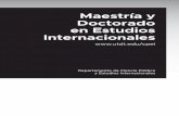 Maestría y Doctorado en Estudios Internacionales - …€¦ · · Amplio reconocimiento de la Maestría y el ... › “El rol y la ... › “La integración gasífera en América