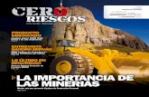 LA IMPORTANCIA DE LAS MINERIAS - … · Ocupacional en Minería -Decreto Supremo N° 055-2010-EM-, y la Ley Nº 29783 (Ley de Seguridad y Salud en el Trabajo), esta últi-ma publicada