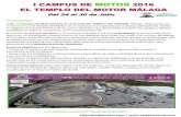 I CAMPUS DE 2016 EL TEMPLO DEL MOTOR MÁLAGAeltemplodelmotor.com/sites/default/files/Campus de motociclismo... · templado en invierno, ... Haciéndola ideal para los entrenamientos