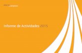 Informe de Actividades 2015 - autopistas.com · Informe de actividades 2015 06 Estrategia y evolución Equipo directivo abertis autopistas, distinguida por su calidad de Servicio
