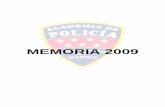 MEMORIA 2009 - madrid.org · X DUATLÓN NACIONAL ... ACADEMIA DE POLICÍA LOCAL DE LA COMUNIDAD DE MAD RID La Academia de Policía Local de la Comunidad de Madrid se ha consolidado