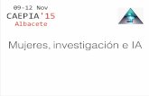 Mujeres, investigación e IA - aepia.org€¦ · Distribución Expertos en Base de Datos. ... (Proyectos de I+D+i) ... toda España Caracterización de los estudiantes.