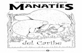 Un libro de actividades y colorear MANATÍEs - …manatipr.org/wp-content/uploads/2014/08/... · con bigotes l manatí adulto puede medir unos 3 metros E ... • Los manatíes están