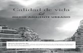 Calidad de vida - Archivo Digital UPMoa.upm.es/46847/1/Calidad_vida_Medio_Ambiente_Urbano.pdf · Calidad de vida MEDIO AMBIENTE URBANO & Agustín Hernández Aja Doctor Arquitecto.