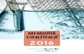 MEMORIA CIENTÍFICA 2016 - irycis.orgirycis.org/memorias/Memoria_IRYCIS_2016.pdf · Animalario y Cirugía Experimental ... para las instituciones públicas y privadas a nivel nacional