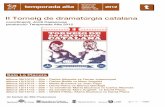 torneig de dramaturgia - Inici - Temporada alta · II Torneig de Dramatúrgia catalana Coordinació de Jordi Casanovas Producció de Temporada Alta 2012 pg. 3 Carles Alberola Començar