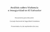 Análisis sobre Violencia e Inseguridad en El Salvadordialogoelsalvador.com/dialogo_sv/admin/uploads/documentos/galerias/... · I. Análisis de la seguridad ciudadana: –Dimensiones
