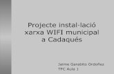 Projecte instal·lació xarxa WiFi municipal a Cadaquésopenaccess.uoc.edu/webapps/o2/bitstream/10609/15065/7/jgarabitTFC... · Cobertura interior (aprox.) Cobertura ... Wimax certification
