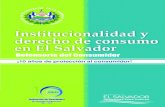 Defensoría del Consumidor · registros de que a los panaderos que en la edad media engañaban al consumidor, se les metía en ... Institucionalidad y derecho de consumo en El Salvador
