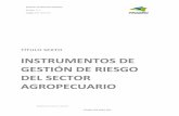 INSTRUMENTOS DE GESTIÓN DE RIESGO DEL … · debe contemplar el desarrollo de instrumentos de riesgos ... Ambientales de Colombia - IDEAM ... del Plan de Gestión de Riesgos Agropecuarios