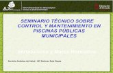 SEMINARIO TÉCNICO SOBRE CONTROL Y … · derivados del uso de las piscinas y armonizar los ... reglamento de instalaciones térmicas en los edificios [RITE] R D 878/2011,por el que