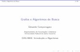 Grafos e Algoritmos de Busca - DAINFkaestner/MatematicaDiscreta/Conteudo/... · Grafos e Algoritmos de Busca 3/65 Introdu¸c˜ao Sum´ario Introduc¸˜ao Representac¸˜ao de Grafos