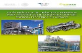 Guía Práctica de Trámites y Permisos para Proyectos de · Guía Práctica de Trámites y Permisos para Proyectos de . Cogeneración de Energía Eléctrica en México . 2. ... Son