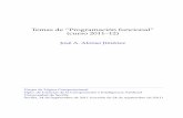 Temas de “Programación funcional” (curso 2011–12) jalonso/cursos/i1m-11/temas/2011-12-IM-temas... · PDF fileTemas de “Programación funcional” (curso 2011–12) José