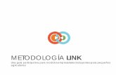 METODOLOGÍA LINK - DAPAdapa.ciat.cgiar.org/wp-content/uploads/2012/09/Metodologia-LINK... · Nuestra meta NO es vincular los productores más pobres con los mercados más exigentes,