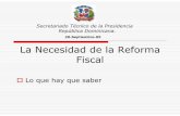 La necesidad de la reforma fiscal - economia.gob.doeconomia.gob.do/.../la-necesidad-de-la-reforma-fiscal.pdf · 1990 1991 1992 1993 1994 1995 1996 1997 1998 1999 2000 2001 2002 2003