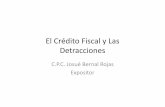 351dito fiscal y las detraciones.pptx) - CCPL · Crédito Fiscal -Requisitos Sustanciales • 1. Que sea permitido como gasto o costo de la ... Crédito fiscal -Requisitos Formales