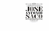 José Antonio Saco: Obras. Volumen II - UFDC Image …ufdcimages.uflib.ufl.edu/AA/00/00/86/27/00002/JAS2.pdf · de la Revista Bimestre Cubana en 1832.) ... esperando que se mirarán,