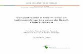 Concentración y Crecimiento en Latinoamérica: Los casos de ...rimisp.org/wp-content/files_mf/1431439935138ConcentracionyCreci... · Este trabajo investiga la hipótesis de que la