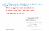 Programación General Anual 2016/2017 - EOI de La …€¦ · La Programación General Anual ... envía una petición de CIAL y se envía el modelo 0 para certificar el número de