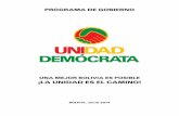 UNA MEJOR L · LA UNIDAD ES EL CAMINO Programa’de’gobiernode’UnidadDemócrataparatransformar’el’país ... I.1.Los"cinco"retos"de"Bolivia "" ...