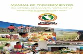 MANUAL DE PROCEDIMIENTO - anpeperu.org · 2 Manual de Procedimientos del Sistema de Garan ¡ a Par cipa vo - 2015 Consejo Nacional del SGP Asociación Nacional de Productores Ecológicos