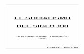 EL SOCIALISMO DEL SIGLO XXI - monografias.com · La Contextualización de la Educación. ... La Economía Popular y la Economía ... el presidente Chávez acotó que Socialismo del