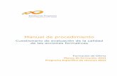 Manual de procedimiento - fundae.es y organizaciones/Documents... · Cuestionario para la evaluación de la calidad de las acciones formativas en el ... 2009, entró en vigor el 16