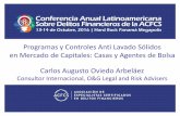 Programas y Controles Anti Lavado Sólidos en Mercado de Capitales ... · en Mercado de Capitales: Casas y Agentes de Bolsa Carlos Augusto Oviedo Arbeláez Consultor Internacional,