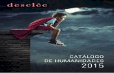 CATÁLOGO DE HUMANIDADES 2015 - edesclee.com · camufladas, con diálogos clínicos reales y con el acercamiento teórico que nos ofrece la psicología científica. Nadie puede hacerlo