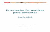 Estrategias Formativas para docentes - Semanariosemanario.ibero.mx/pdfs/pdf_6_57e2a27e4a255.pdf · aprendizaje de los estudiantes y una actitud reflexiva e innovadora de los académicos