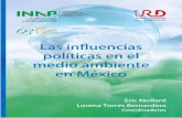 Las influencias políticas en el medio ambiente en Méxicohorizon.documentation.ird.fr/exl-doc/pleins_textes/divers18-09/... · Alejandro Romero Gudiño ... Andrés Serra Rojas ...
