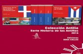 Coleccion Antilia 2015 - reccma.esreccma.es/pdfs/Catalogo Historia Antillas.pdf · Dominicana, Historia de Puerto Rico, ... Rafael Rojas,Apuntes para una historia intelectual.–