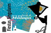 Fiestas Singulares - static.malaga.esstatic.malaga.es/malaga/subidas/archivos/4/3/arc_160434.pdf · Para ello, el Área de Desarrollo y Promoción Territorial de la Diputación de