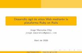 Desarrollo ágil de sitios Web mediante la plataforma Ruby ... fileDesarrollo ´agil de sitios Web mediante la plataforma Ruby on Rails Jorge Manrubia D´ıez jorge.manrubia@gmail.com
