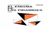 José Alvarez López El enigma de las pirámidesconceptomaya.weebly.com/.../alvarezlopezjoseelenigmadelaspiramides.pdf · preguntas, mas ninguna aclarará el misterio de su origen