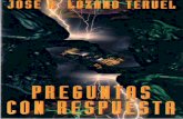 Preguntas con respuesta | Jose A. Lozano Teruel · Misterio maya descubierto 12/07/96 123. Preguntas con respuesta | Jose A. Lozano Teruel-2- ... influencia de los genes sobre el