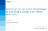 Impactos de las crisis financieras: la economía global a ... · Mensajes principales 1. Las crisis financieras dejan impactos sensibles y perdurables. La evidencia muestra que luego