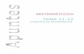 MATEMÁTICAS TEMA 11-12 - INTEF - educaLABmimosa.pntic.mec.es/jgomez53/docencia/estadistica-cisneros.pdf · Ejercicios resueltos. 7. Ejercicios propuestos . ANEXO (CONTRASTE DE HIPÓTESIS)
