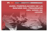 GUÍA: FORMULACIÓN DE LA RACIÓN DEL PROGRAMA DEL VASO DE …bvs.minsa.gob.pe/local/MINSA/1356_INS84.pdf · a la prevención de los problemas nutricionales y orientación de prácticas