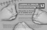 Educación no formal en el ámbito local · Profesora de Intervención Sociocomunitaria en el I.E.S. Francisco Giner de los ... que se dirigen al fomento del asociacionismo, ... a