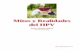Mitos y Realidades del HPV - adioshpv.comadioshpv.com/867FJ574JDD/Mitos-y-Verdades-Las-Preguntas-Mas... · Según las estadísticas la mayoría de infección por HPV se da en la población