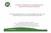 JT-ITRA. Planificación sostenible de las …³micas Influencias socioeconómicas Impactos ambientales Impactos ambientales Evolución del territorio Evolución del territorio Necesidad