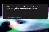 Conceptos elementales de lógica informática - Ecoe Ediciones · procedimientos de prueba de la lógica de predicados; en el quinto se aborda la deducción natural y por último,