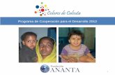 Programa de Cooperación para el Desarrollo 2012 · “Colores de Calcuta”: • Qué es • Misión • Quiénes somos ... en los centros de la orden de Madre Teresa de Calcuta.