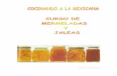 ANITA LACHIEF - Recetas casers de cocina de México ...cocinalamexicana.espaciolatino.com/pdf/mermeladasyjaleas.pdf · MERMELADA DE TORONJA O POMELO ... cucharada de jugo de limon