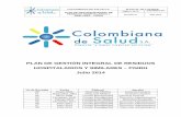 PLAN DE GESTIÓN INTEGRAL DE RESIDUOS HOSPITALARIOS Y ...colombianadesalud.org.co/SERVICIOS_GENERALES/PGRHyS COLOMBIANA DE... · recolección de residuos y otros, y de la comunidad