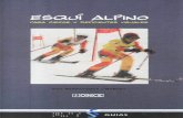 Pau Serracanta - Servicio de Información sobre Discapacidadsid.usal.es/idocs/F8/FDO9972/esqui_alpino.pdf · práctica del esquí, un deporte que, año tras año, con el aumento de