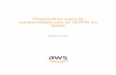 Prepararse para la conformidad con el GDPR en AWS · oferta actual de productos y prácticas de AWS a partir de la fecha de publicación ... responsabilidades y obligaciones de AWS
